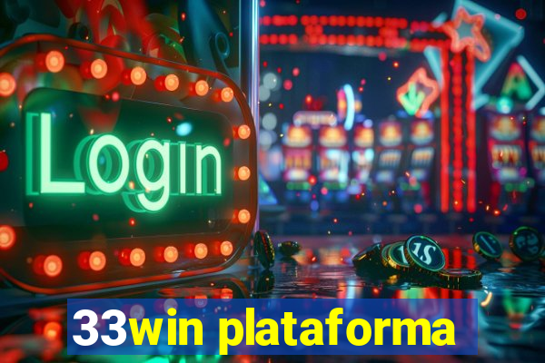 33win plataforma